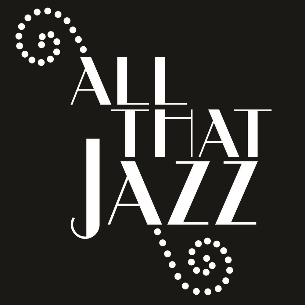 ALL THAT JAZZ